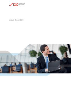 Annual Report 2010 SIX Group Ltd