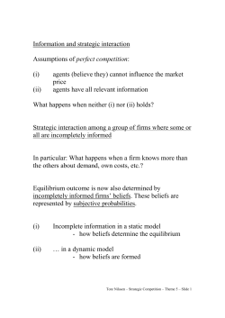 Information and strategic interaction Assumptions of perfect