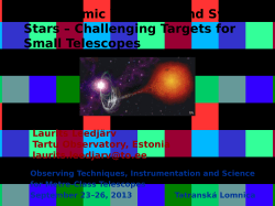 Cataclysmic Variables and Symbiotic Stars &ndash; Challenging Targets
