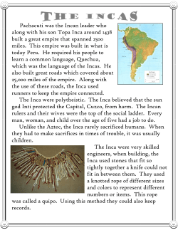 Pachacuti was the Incan leader who along with his son Topa Inca