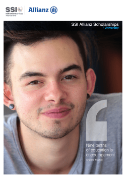 Nine tenths of education is encouragement. SSI Allianz Scholarships
