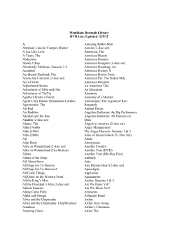 Mendham Borough Library DVD List: Updated 12/5/12 A Abraham