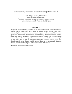 Spanish speakers perceive stress more easily in vowel