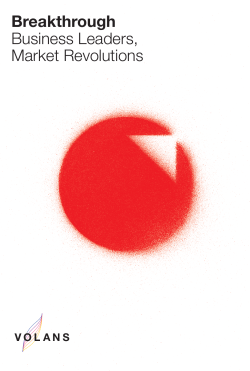 Breakthrough Business Leaders, Market Revolutions