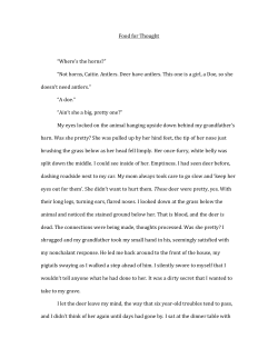 Food for Thought &ldquo;Where`s the horns?&rdquo; &ldquo;Not horns, Caitie. Antlers