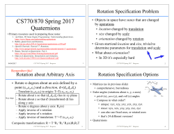 CS770/870 Spring 2017 Quaternions