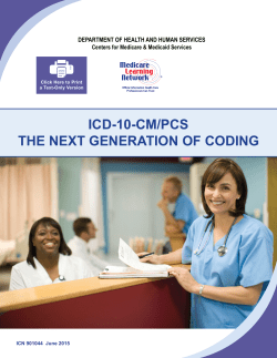 ICD-10-CM/PCS The Next Generation of Coding Fact Sheet