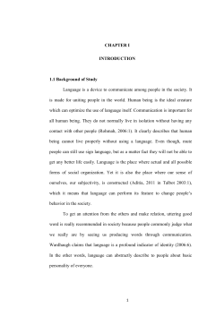 CHAPTER I INTRODUCTION 1.1 Background of Study Language is
