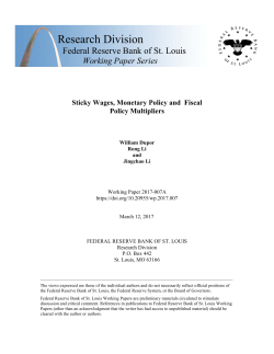 Sticky Wages, Monetary Policy and Fiscal Policy Multipliers