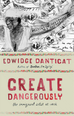 Create Dangerously: The Immigrant Artist at Work