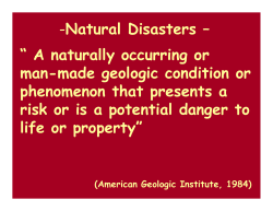 -Natural Disasters &ndash; &ldquo; A naturally occurring or man