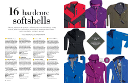 Softshell jackets are all the rage. A softshell isn`t as uncomfortable or