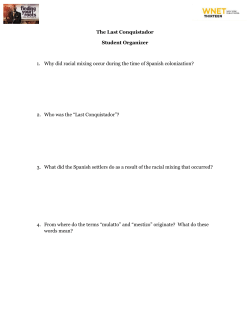 The Last Conquistador Student Organizer 1. Why did racial mixing