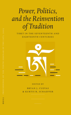 Power, Politics, and the Reinvention of Tradition: Tibet in the