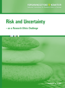 Risk and Uncertainty - as a Research Ethics Challenge