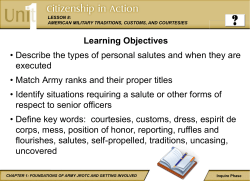 Learning Objectives &bull; Describe the types of personal salutes and