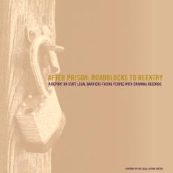 After Prison: Roadblocks to Reentry