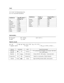 Heat Q = mcAT for temperature rise Q = mL for phase transitions