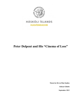 Peter Delpeut and His &ldquo;Cinema of Loss&rdquo;