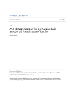 ACS`s Interpretation of the "No Contact Rule" Impedes the