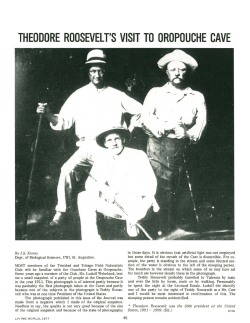 THEODORE ROOSEVELT`S VISIT TO OROPOUCHE CAVE