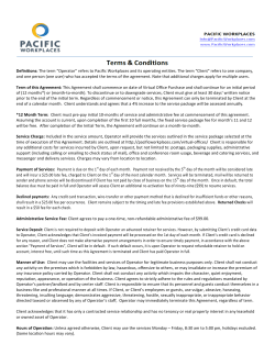 Definitions: The term &ldquo;Operator&rdquo; refers to Pacific Workplaces and its