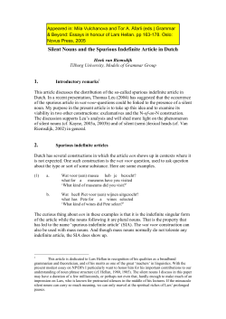 Silent Nouns and the Spurious Indefinite Article in Dutch 1. 2.