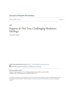 Suppose It`s Not True: Challenging Mediation Ideology