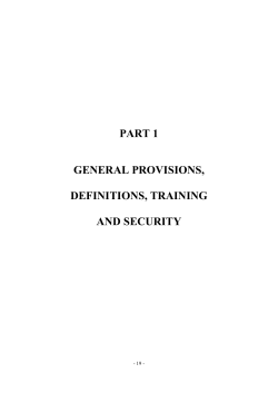 part 1 general provisions, definitions, training and security