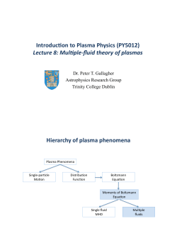 Introduc)on to Plasma Physics (PY5012) Lecture 8: Mul,ple