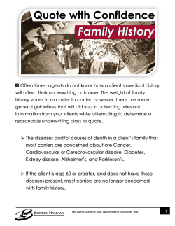 Often times, agents do not know how a client`s medical history will