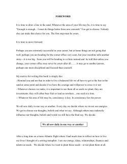 FOREWORD It is time to draw a line in the sand. Whatever the area