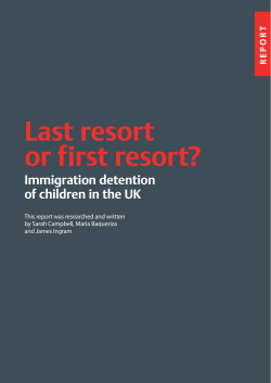 Last resort or f irst resort? - Bail for Immigration Detainees