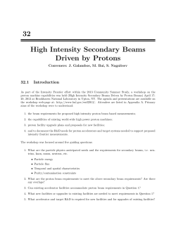 32 High Intensity Secondary Beams Driven by Protons