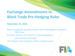 Exchange Amendments to Block Trade Pre-Hedging Rules