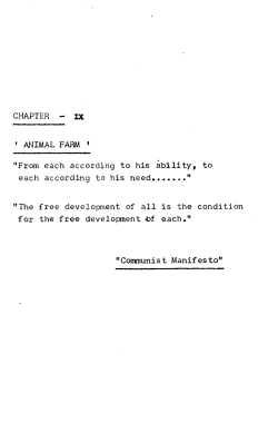 CHAPTER - IX &bull; ANIMAL FARM &laquo; "From each according to his ability