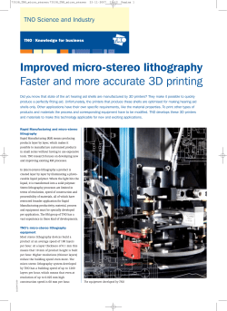 Improved micro-stereo lithography Faster and more accurate 3D