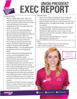 Presidential Duties: - Went to Loughborough London campus and