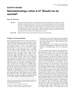 Nanotechnology&mdash;what is it? Should we be