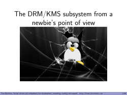 The DRM/KMS subsystem from a newbie`s point of view