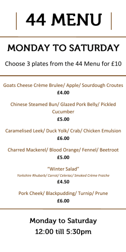 Choose 3 plates from the 44 Menu for &pound;10