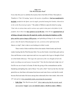 John 1:14 &ldquo;The Word Became Flesh&rdquo; Every time this year we