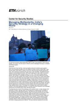 Center for Security Studies Managing Multipolarity: India`s Security