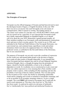 APPENDIX. The Principles of Newspeak Newspeak was the official