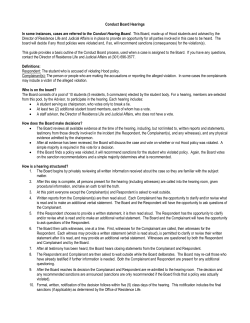 Conduct Board Hearings In some instances, cases are referred to