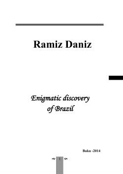 Ramiz Daniz Enigmatic discovery of Brazil