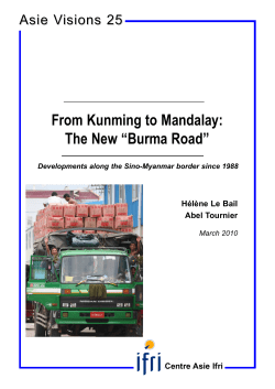 From Kunming to Mandalay: The New &ldquo;Burma Road&rdquo;