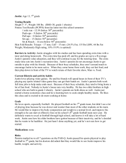 Justin: Age 13, 7 grade Testing Results Height 5` 5&rdquo;, Weight 180 lbs