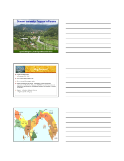 Summer Immersion Program in Panama Why Panama? - UW