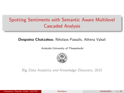 Spotting Sentiments with Semantic Aware Multilevel Cascaded